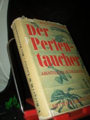 Der Perlentaucher [Adolf Neumann] / Victor Berge ; Henry Wysham Lanier. [Berecht. �bertr. aus d. Engl. von A. Normann]