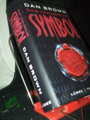 Das verlorene Symbol : Thriller / Dan Brown. Aus dem amerikan. Engl. �bers. und entschl�sselt vom Bonner Kreis