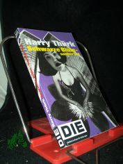 Schwarze Bl�te - sanfter Tod / Harry Th�rk