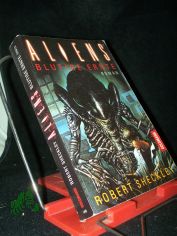 Aliens : blutige Ernte ; Roman / Robert Scheckley
