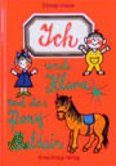 Ich und Klara und das Pony Balduin / Dimiter Inkiow