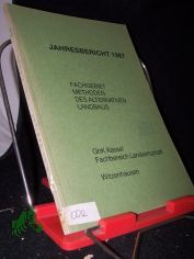 Jahresbericht 1987, Fachbereich Landwirtschaft. Fachgebiet: Methoden des alternativen Landbaus
