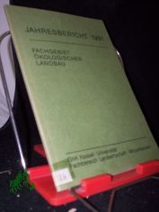 Jahresbericht 1991, Fachbereich Landwirtschaft. Fachgebiet: Methoden des alternativen Landbaus