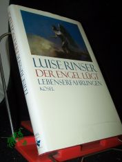 Der Engel l�gt : Lebenserfahrungen / Luise Rinser. Hrsg. von Bogdan Snela