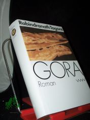 Tagore, Rabindranath: Ausgew�hlte Werke  Teil: Gora : Roman / aus d. Bengali von Gisela Leiste