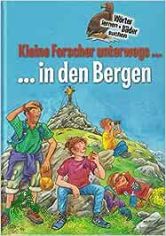 Kleine Forscher unterwegs ..., ... in den Bergen