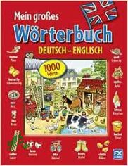 Mein gro�es W�rterbuch Deutsch - Englisch / [Ill.: Stephen Cartwright]