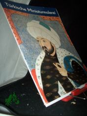 T�rkische Miniaturmalerei / Karin R�hrdanz