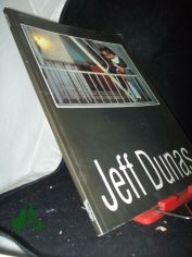 Jeff Dunas. (erotische Fotografie, Bildband) Text in Deutsch, Englisch, Franz�sisch