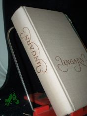 Ungarn : Ein aktueller Reisef�hrer durch d. Ungarn von gestern u. heute / [Red.: Iv�n Boldizs�r]