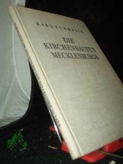 Die Kirchenbauten Mecklenburgs / Karl Schmaltz