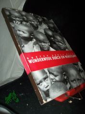 Wunderwege durch ein Wunderland : Ein Fahrtenbilderbuch / Gustav Adolf Gedat