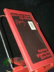 Sartre, Jean-Paul: Gesammelte Werke in Einzelausgaben  Teil: Autobiographische Schriften / Bd. 1., Die W�rter / �bers. u. mit e. Nachbemerkung von Hans Mayer