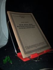 Der Weg der Kommunistischen Internationale : (Referat �ber d. Taktik d. Kommunist. Internationale, geh. auf d. 3. Weltkongress, Moskau, Juli 1921) / Karl Radek