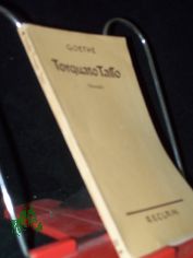 Torquato Tasso : Ein Schauspiel / Goethe