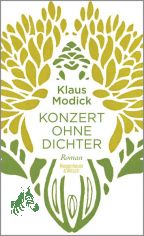 Konzert ohne Dichter : Roman / Klaus Modick