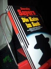 Die Katze im Sack : [�berarbeitete Fassung der einzig berechtigten �bertragung aus dem Englischen] / Dorothy Sayers