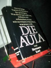 Die Aula : Roman / Hermann Kant