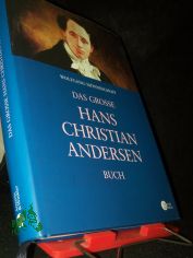Das gro�e Hans-Christian-Andersen-Buch / Wolfgang M�nninghoff