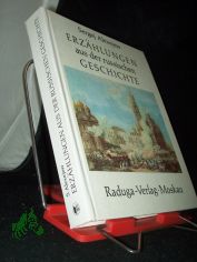 Erz�hlungen aus der russischen Geschichte / Sergej Alexejew. [Aus d. Russ. von Thea-Marianne Bobrowski. Ill.: L. Goldberg]