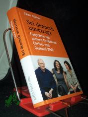 Sei dennoch unverzagt : Gespr�che mit meinen Gro�eltern Christa und Gerhard Wolf / Jana Simon