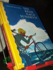 Die Reise nach Sundevit / Benno Pludra. Mit Ill. von Hans Baltzer