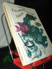 Ein sommerwarmer Februar / Ruth Werner. [Ill. von Renate Jessel]