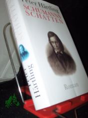 Schumanns Schatten : Variationen �ber mehrere Personen ; Roman / Peter H�rtling
