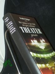 Wir haben in der DDR ein ganz sch�nes Theater gemacht / Armin Stolper