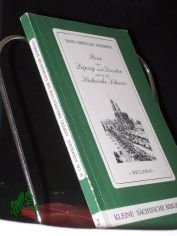 Reise von Leipzig nach Dresden und in die S�chsische Schweiz : [�bersetzung aus dem D�nischen] / Hans Christian Andersen. [Mit siebzehn Bildern von Carl August und Adrian Ludwig Richter]