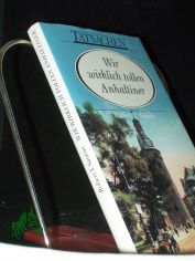 Wir wirklich tollen Anhaltiner / Robert T. Saurus