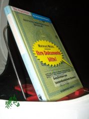 Ihre Dokumente bitte! : von Angelschein bis Zufahrtsberechtigung ; Geschichten von tausendundeinem Ausweis / aufgeschrieben und kommentiert von Mathias Wedel. Ausgew. und hrsg. von Thomas Heubner