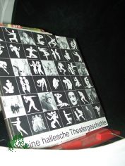Kleine hallesche Theatergeschichte / [Hrsg.: Halle-Information. Autor: Margrit Lenk. Fotos: Very Barth ...]