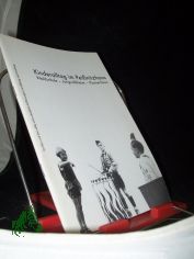 Kinderalltag im Pei�nitzhaus : ein Haus und drei v�llig unterschiedliche Auffassungen von Bildung und Erziehung ; Waldschule - Jungvolkheim - Pionierhaus ; eine Projektarbeit des Giebichenstein-Gymnasiums 