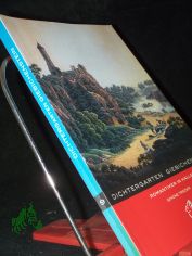 Dichtergarten Giebichenstein : Romantiker in Halle / Simone Trieder. [Hrsg.: Peter Gerlach und Moritz G�tze]