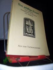 Der pfiffige Bauer und andere Volkssagen um St�nde und Berufe aus dem Th�ringischen / Ill. von Erhart Bauch. Hrsg. von Walter Nachtigall u. Dietmar Werner