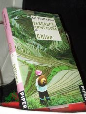 Gebrauchsanweisung f�r China / Kai Strittmatter