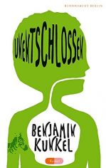 Unentschlossen : Roman / Benjamin Kunkel. Aus dem Amerikan. von Stefanie R�der