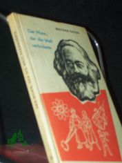Der Mann, der die Welt ver�nderte : Karl Marx, s. Leben u. s. Werk / Walther Victor. [Ill.: Helmut Kloss]