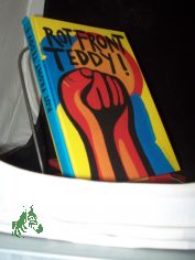 Rot Front, Teddy! : e. Lesebuch f�r Th�lmannpioniere / hrsg. von Reimar D�nhardt