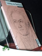 Ludwig van Beethoven / dargest. von Martin Geck