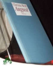 August : Erz�hlung / Christa Wolf