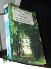F�nf Schl�sser : Altes und Neues aus Mark Brandenburg / Theodor Fontane. Hrsg. von Gotthard Erler und Rudolf Mingau. Unter Mitarb. von Therese Erler