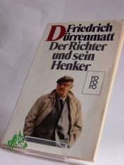 Der Richter und sein Henker : Roman / Friedrich D�rrenmatt. Mit 14 Zeichn. von Karl Staudinger