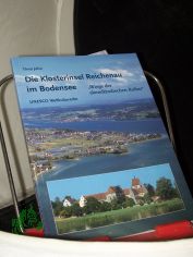 Die Klosterinsel Reichenau im Bodensee : 