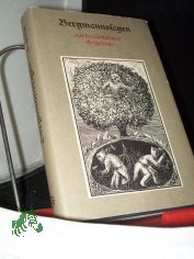 Bergmannssagen aus dem s�chsischen Erzgebirge / hrsg. u. bearb. von Dietmar Werner. Unter Mitarb. von Eberhard Neubert. Mit Ill. von Christa Jahr