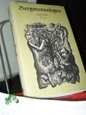 Bergmannssagen aus dem Harz / hrsg. u. bearb. von Dietmar Werner. Mit kulturwiss. u. montanhistor. Erl. von Eberhard Neubert. Mit 69 Schabkartonbl. von Christa Jahr