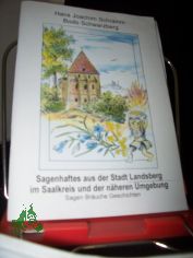 Sagenhaftes aus der Stadt Landsberg im Saalkreis und der n�heren Umgebung. Sagen  Br�uche  Geschichten