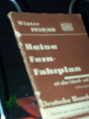 Tarnschrift der KPD: Deutsche Bundesbahn: Winter 1959/60. Reise Fern-Fahrplan mit allen Schnell- und Eilz�gen. [Tats�chlich: Wissen und Tat. Zeitschrift f�r Theorie und Praxis des wissenschaftlichen Sozialismus, Jahrgang 14, Nr. 12/1959]