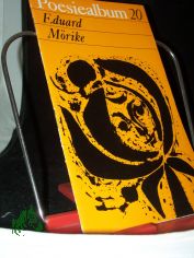 Poesiealbum 20 - Eduard M�rike, Auswahl: Bernd Jentzsch. Umschlagvign. u. Innengrafik von Gerda Schafhirt
